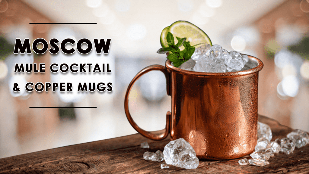 Moscow Mule Cocktail and Copper Mugs
